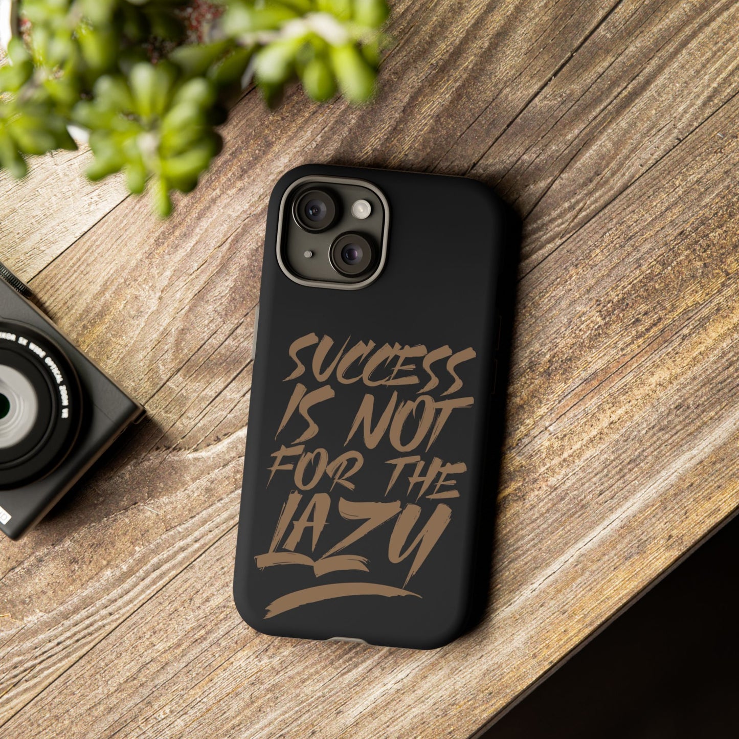 Motivational Phone Case - "Success Is Not For The Lazy" - Tough Cases