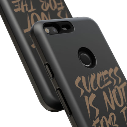 Motivational Phone Case - "Success Is Not For The Lazy" - Tough Cases