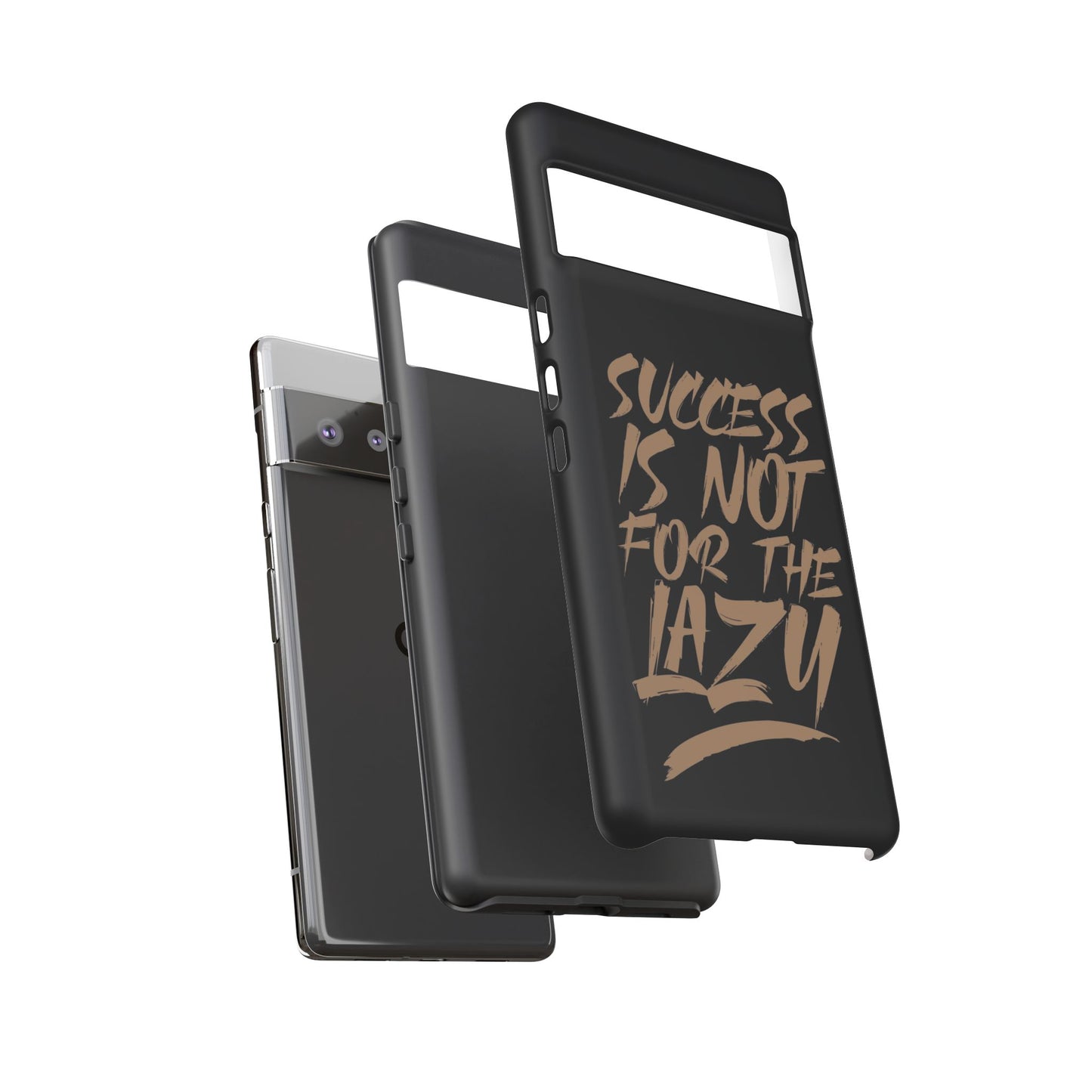 Motivational Phone Case - "Success Is Not For The Lazy" - Tough Cases