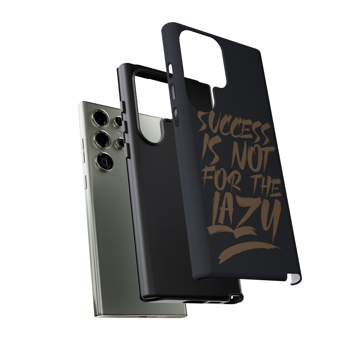 Motivational Phone Case - "Success Is Not For The Lazy" - Tough Cases