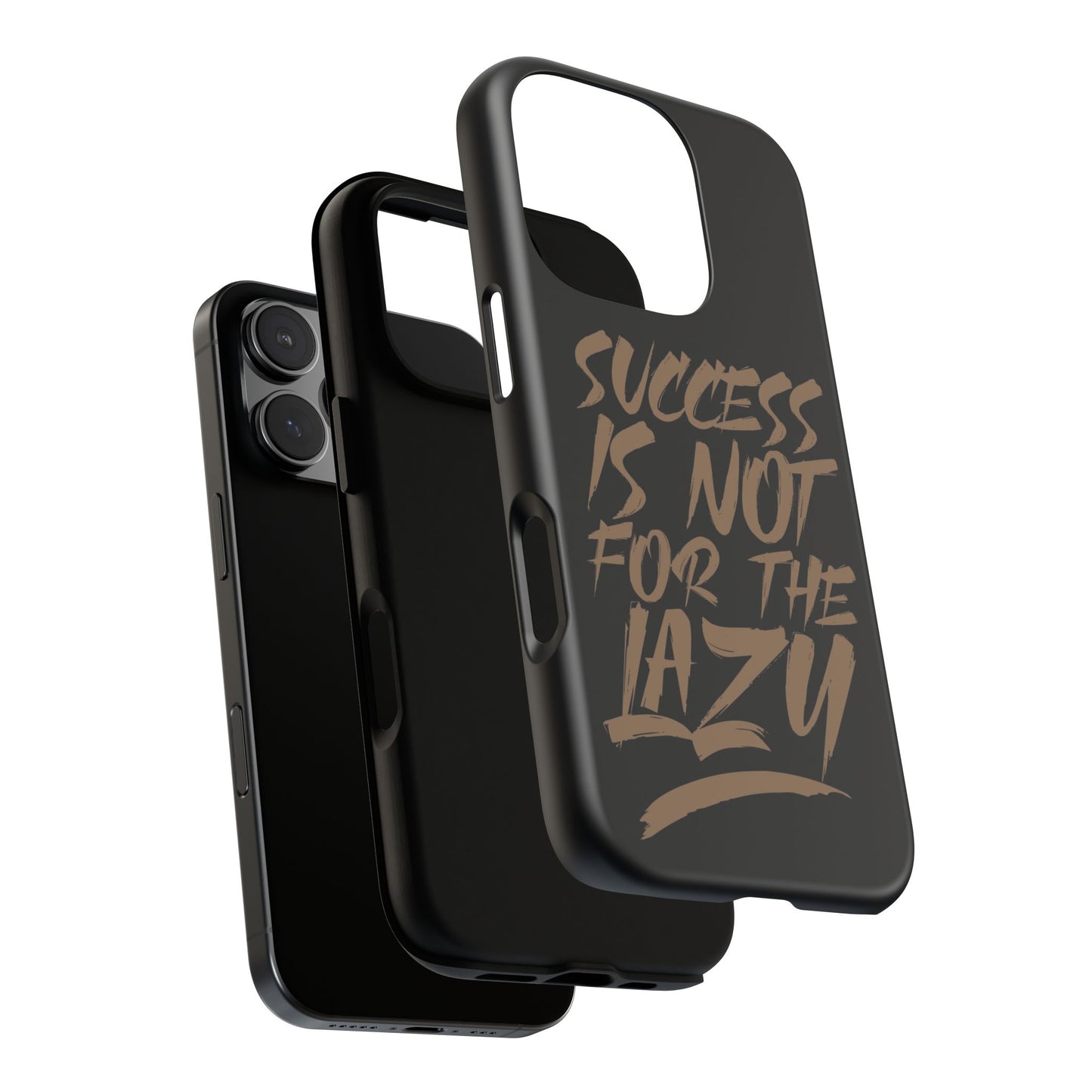 Motivational Phone Case - "Success Is Not For The Lazy" - Tough Cases