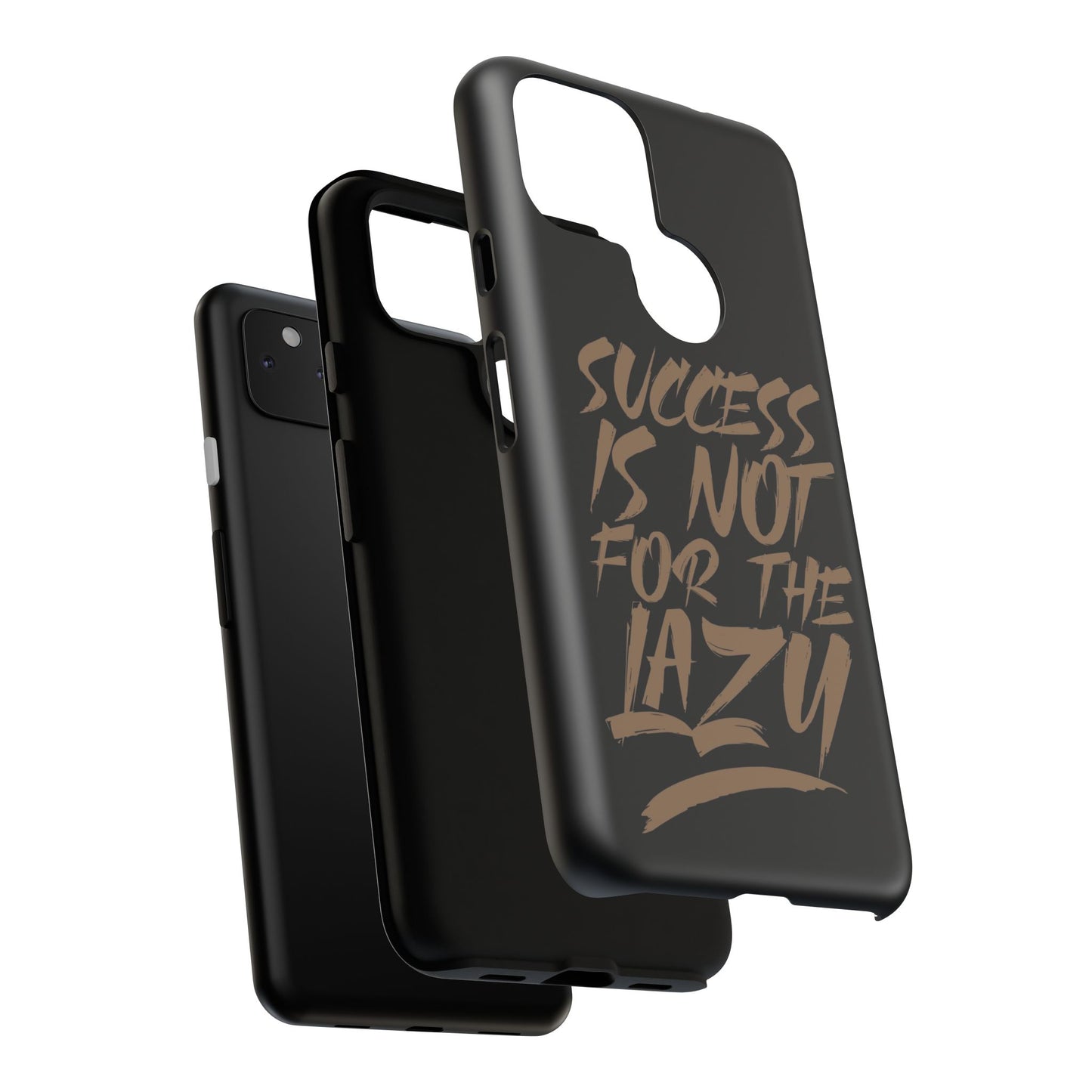Motivational Phone Case - "Success Is Not For The Lazy" - Tough Cases