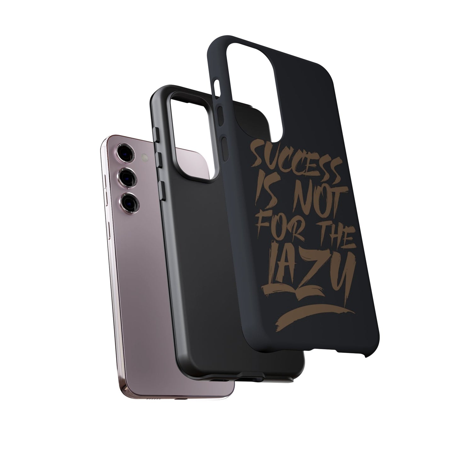 Motivational Phone Case - "Success Is Not For The Lazy" - Tough Cases