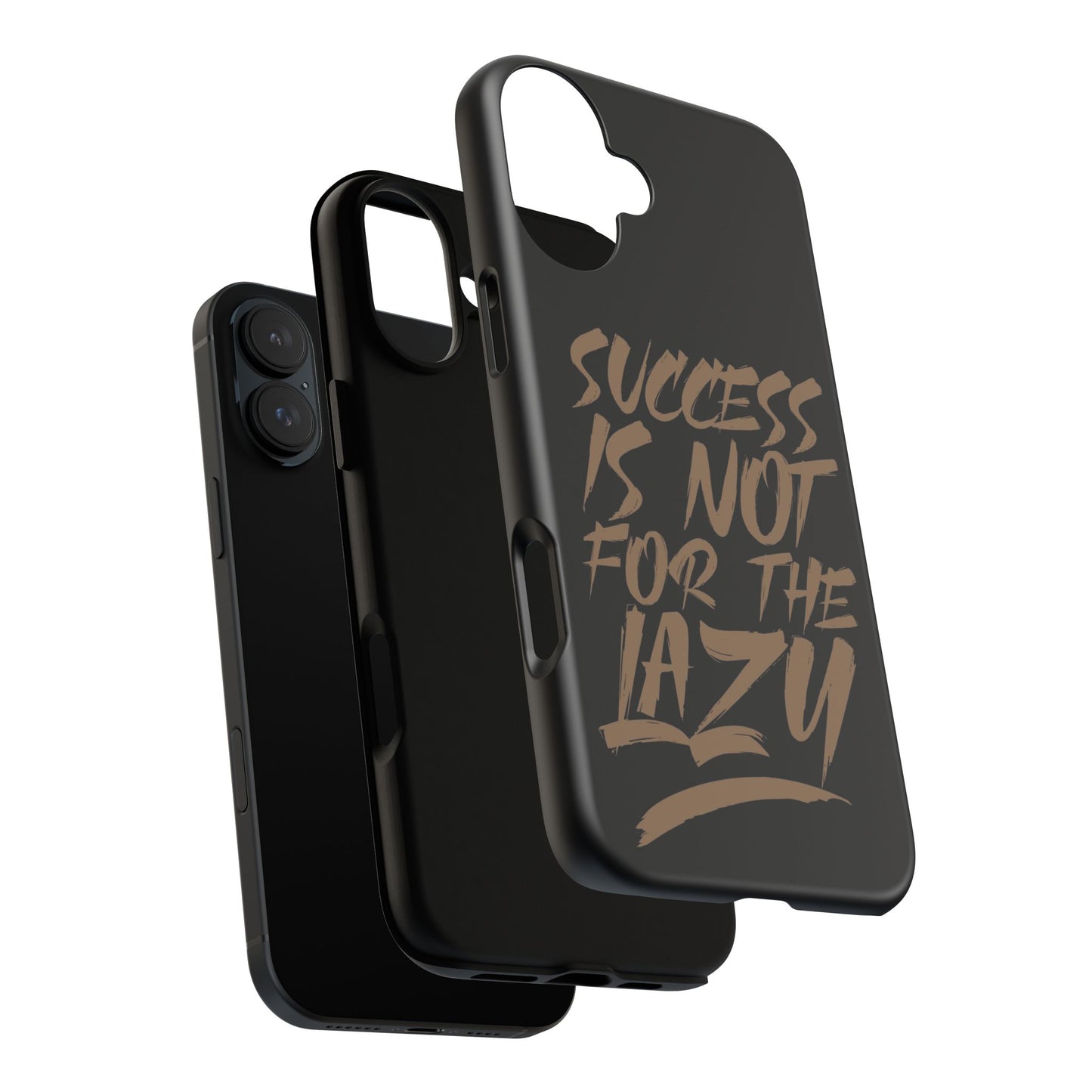 Motivational Phone Case - "Success Is Not For The Lazy" - Tough Cases