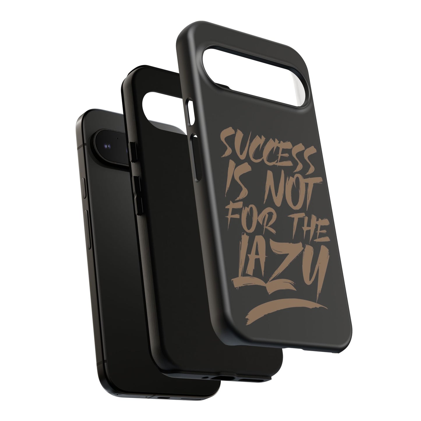 Motivational Phone Case - "Success Is Not For The Lazy" - Tough Cases