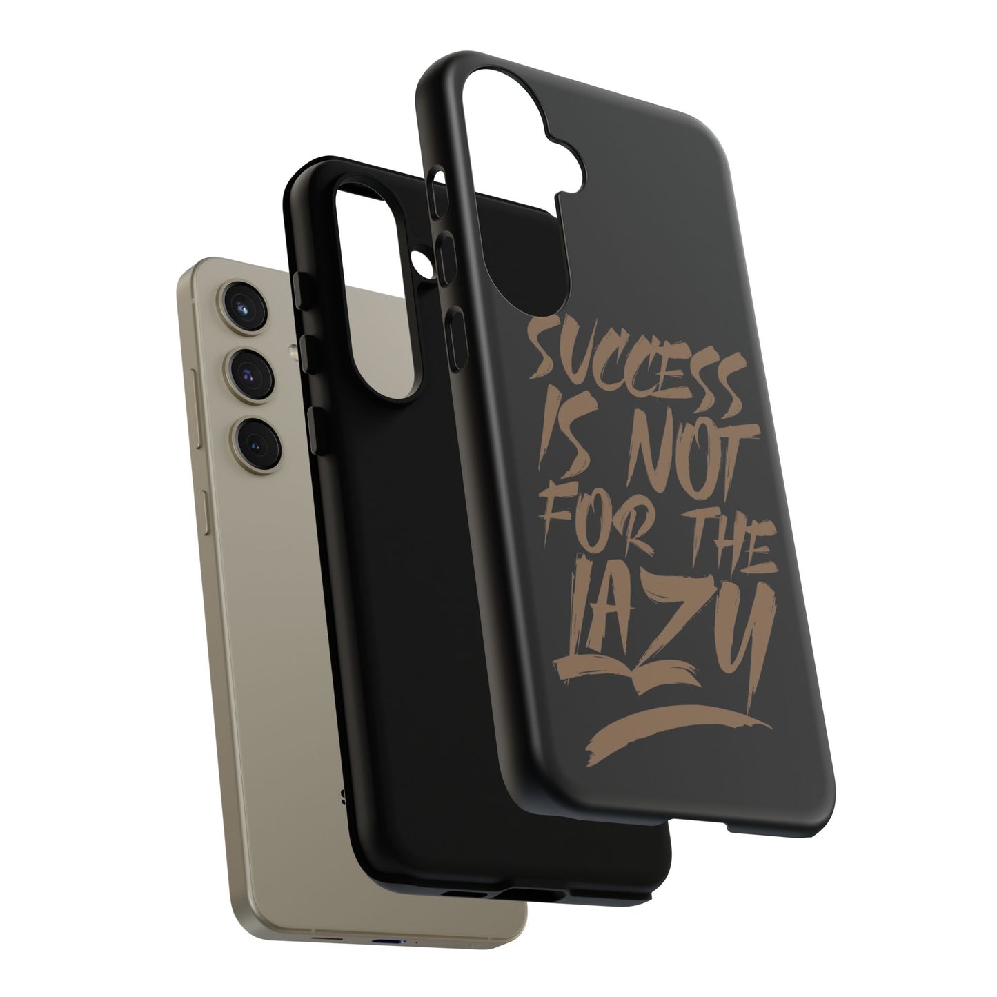 Motivational Phone Case - "Success Is Not For The Lazy" - Tough Cases