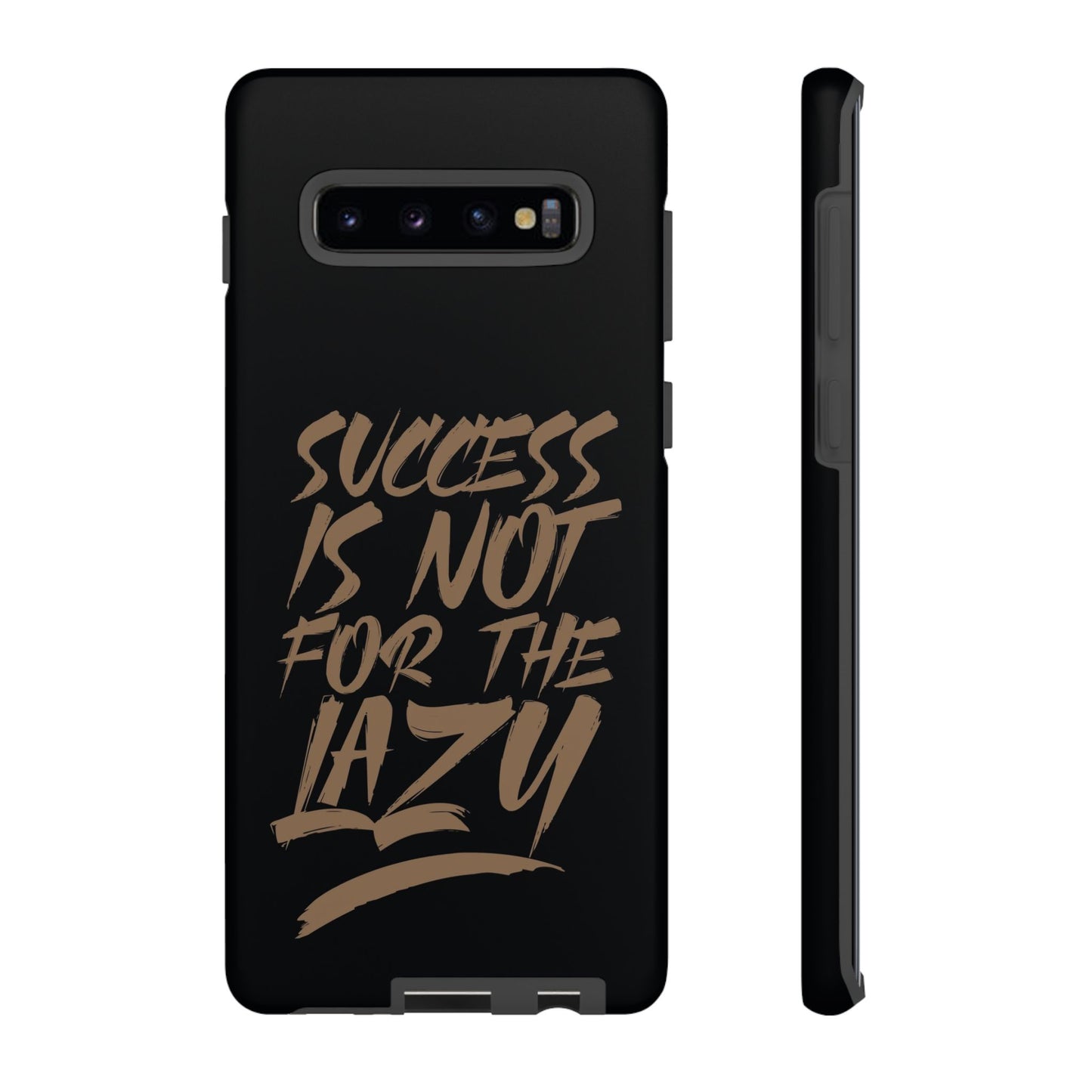 Motivational Phone Case - "Success Is Not For The Lazy" - Tough Cases