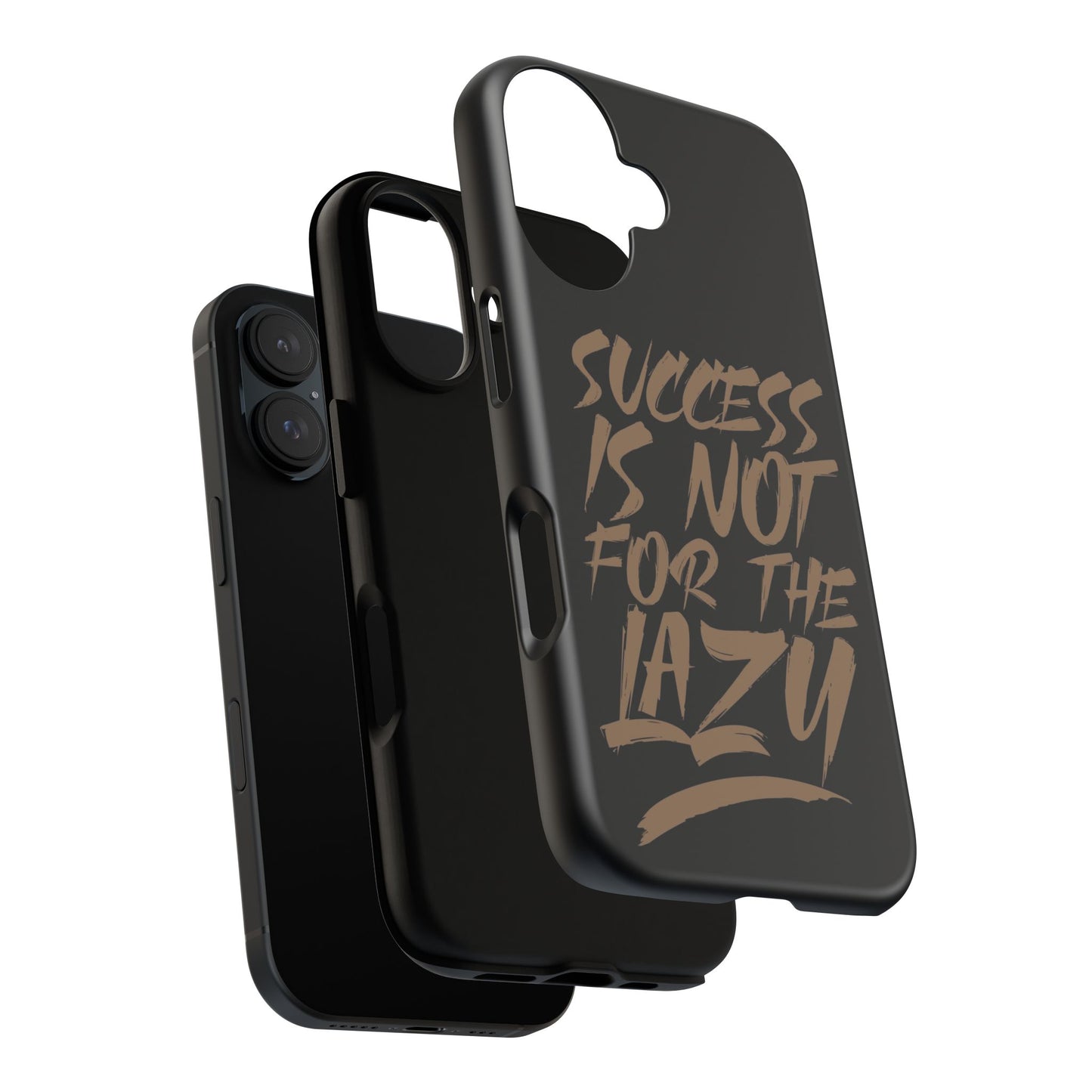 Motivational Phone Case - "Success Is Not For The Lazy" - Tough Cases