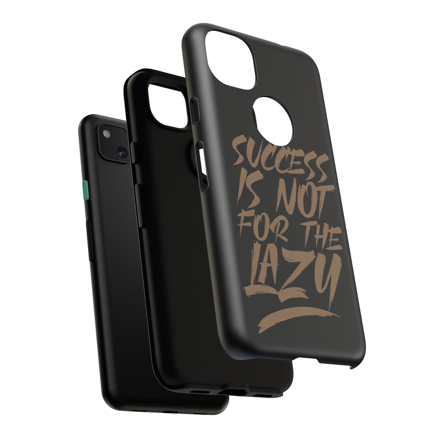 Motivational Phone Case - "Success Is Not For The Lazy" - Tough Cases