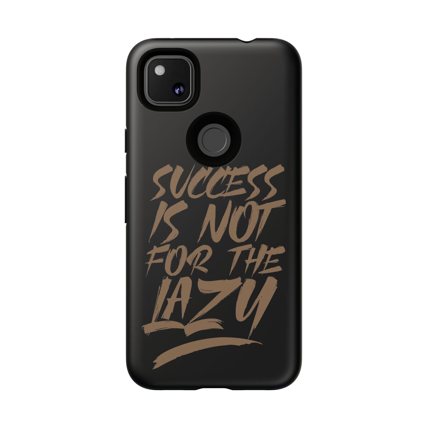 Motivational Phone Case - "Success Is Not For The Lazy" - Tough Cases