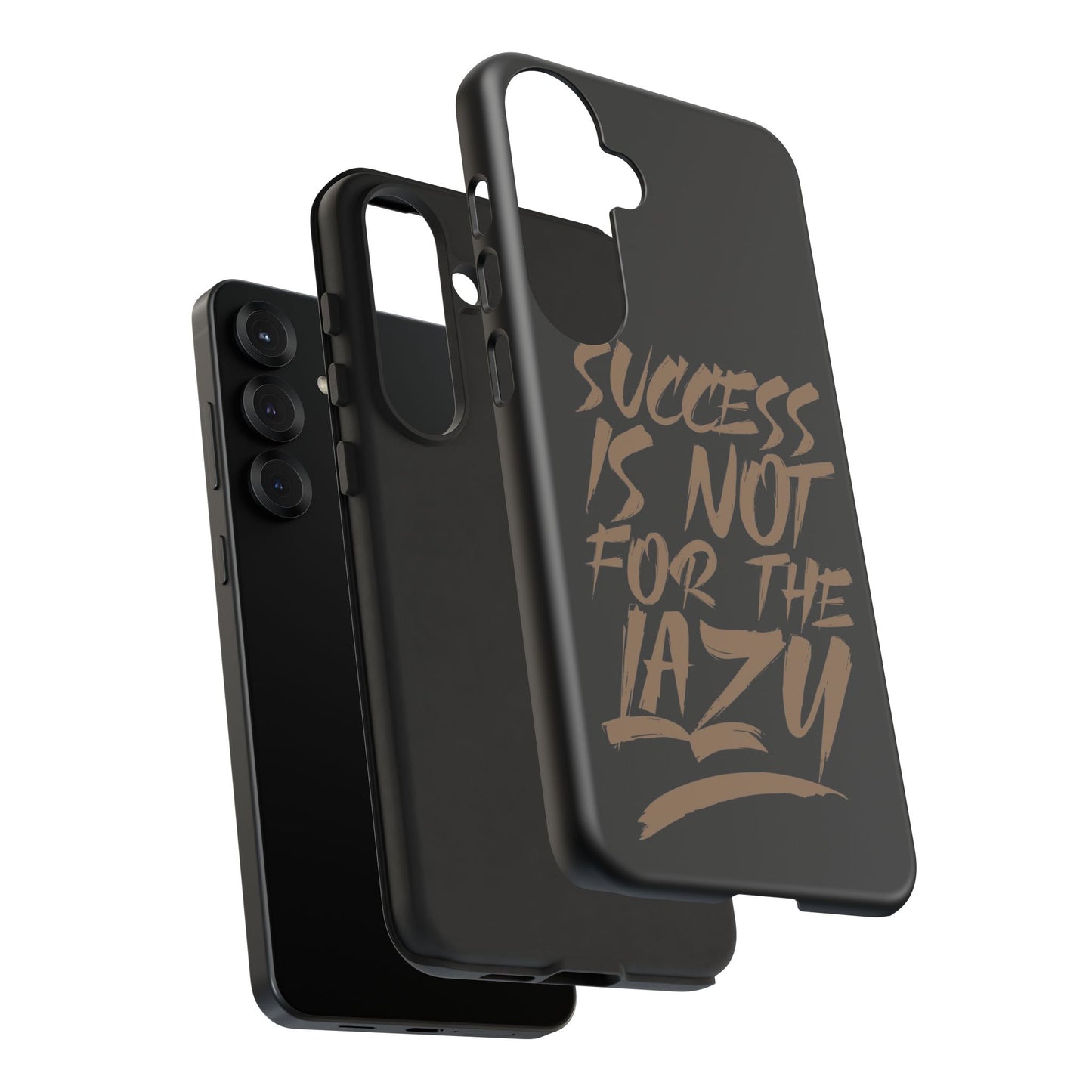 Motivational Phone Case - "Success Is Not For The Lazy" - Tough Cases
