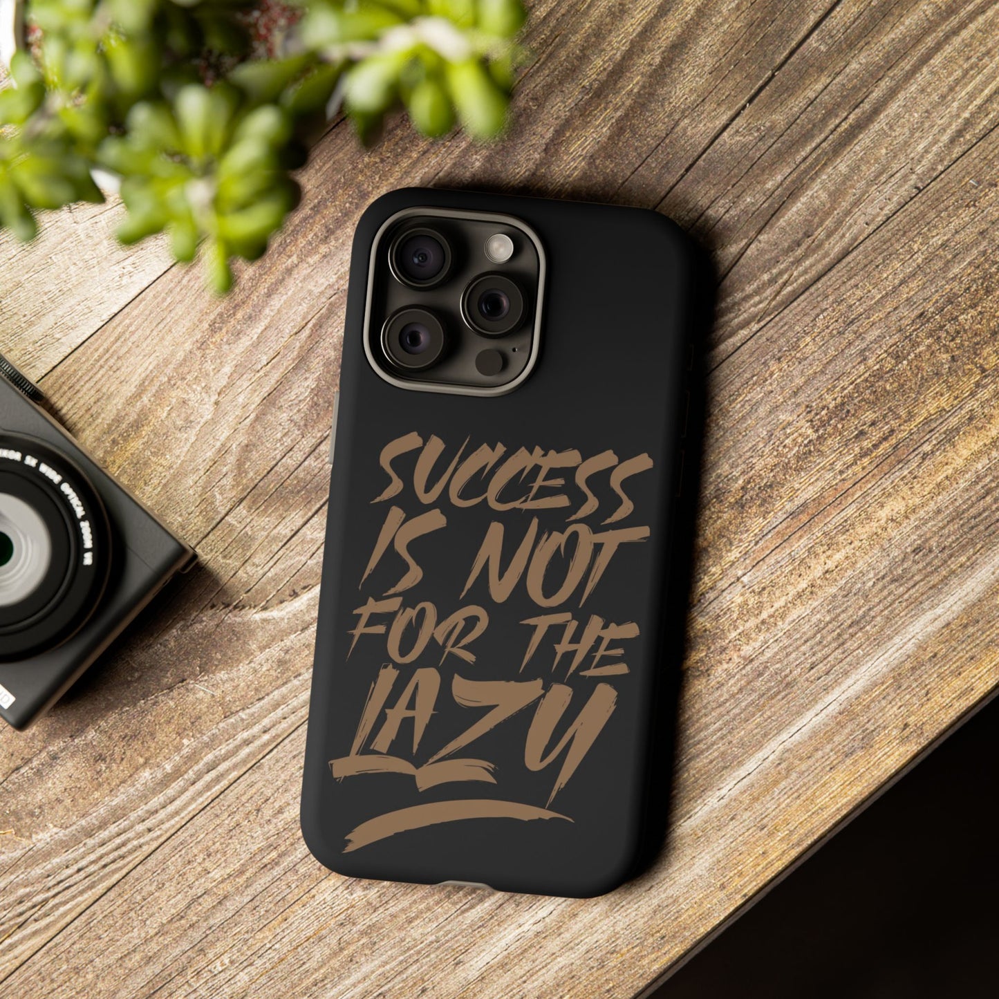 Motivational Phone Case - "Success Is Not For The Lazy" - Tough Cases